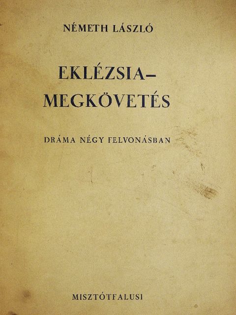 Németh László - Eklézsia-megkövetés [antikvár]