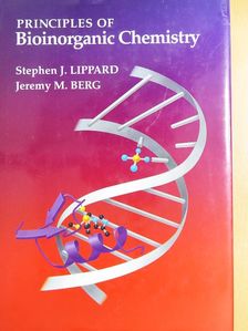 Jeremy M. Berg - Principles of Bioinorganic Chemistry [antikvár]