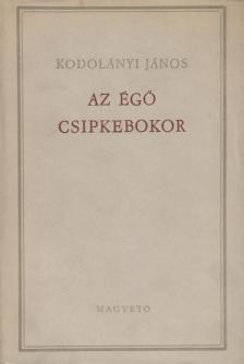 KODOLÁNYI JÁNOS - Az égő csipkebokor [antikvár]