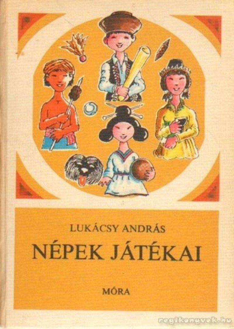 LUKÁCSY ANDRÁS - Népek játékai [antikvár]