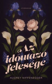 Audrey Niffenegger - Az időutazó felesége [eKönyv: epub, mobi]