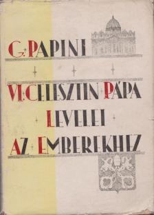 Papini, Giovanni - VI. Celesztin pápa levelei az emberekhez [antikvár]
