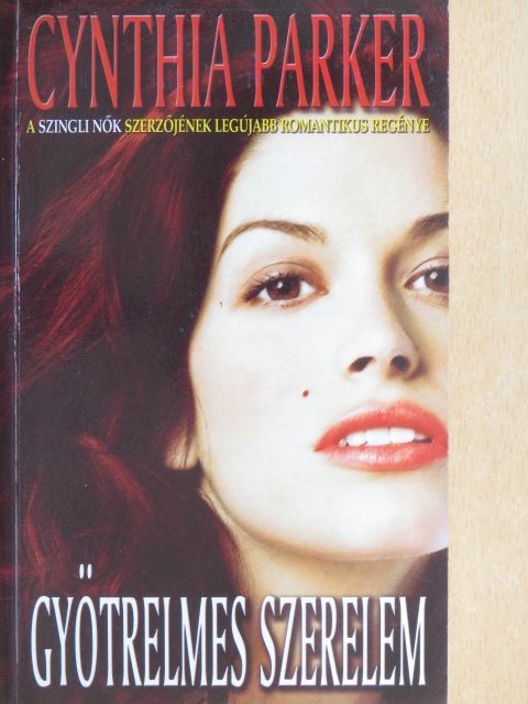 Cynthia Parker - Gyötrelmes szerelem [antikvár]