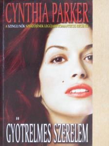 Cynthia Parker - Gyötrelmes szerelem [antikvár]