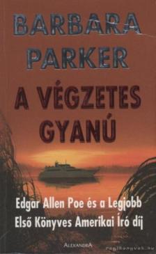 Barbara Parker - A végzetes gyanú [antikvár]