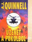 A. J. Quinnell - Üzenet a pokolból [antikvár]