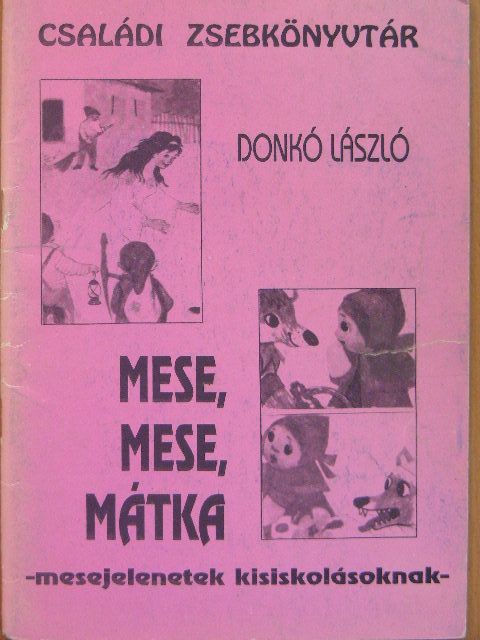 Donkó László - Mese, mese, mátka [antikvár]