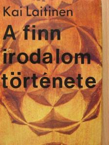 Kai Laitinen - A finn irodalom története [antikvár]