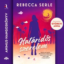 Rebecca Serle - Határidős szerelem [eHangoskönyv]