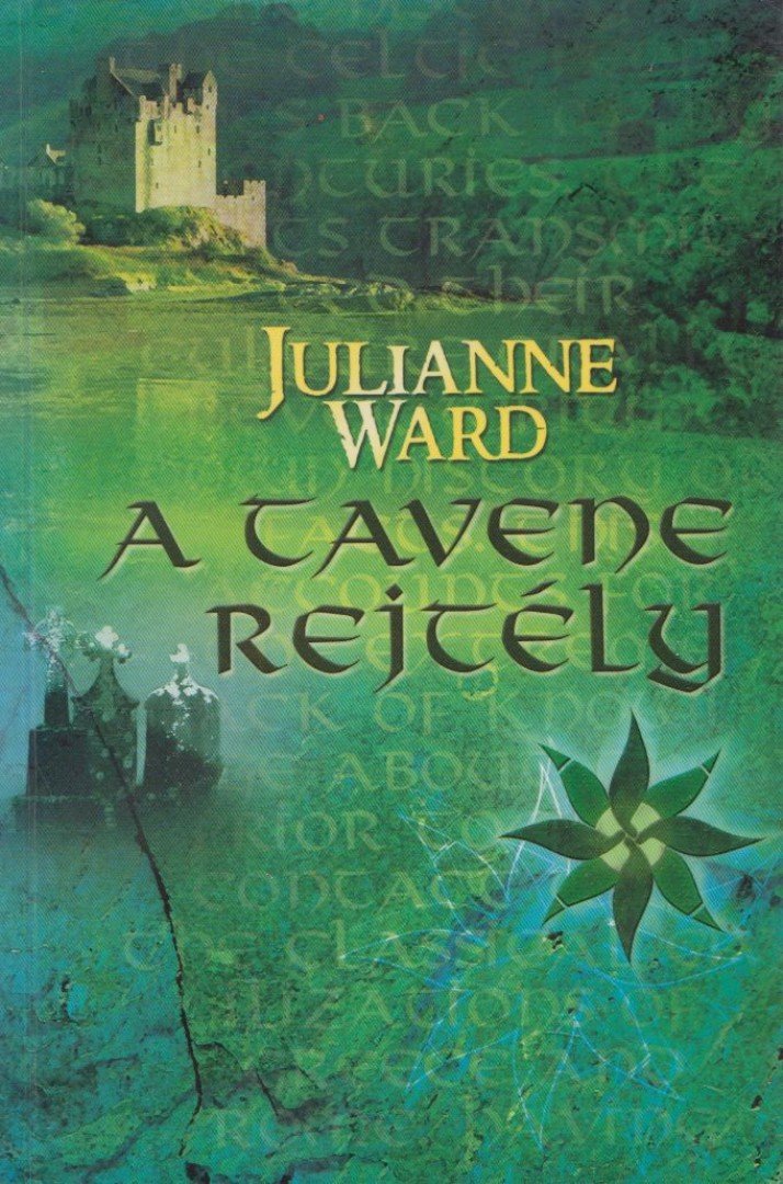 Julianne Ward - A Tavene rejtély (dedikált) [antikvár]