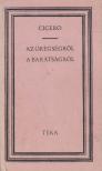 Ciceró - Az öregségről / A barátságról [antikvár]