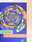 Susan A. Greenfield - Utazás az agy körül [antikvár]