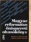 Baltazár Dezső - Magyar református önismereti olvasókönyv [antikvár]