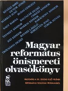 Baltazár Dezső - Magyar református önismereti olvasókönyv [antikvár]