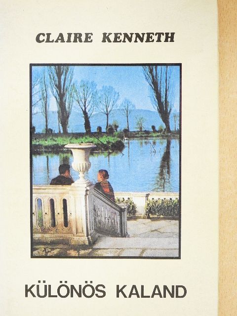 Claire Kenneth - Különös kaland [antikvár]
