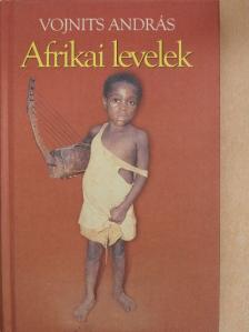 Vojnits András - Afrikai levelek [antikvár]