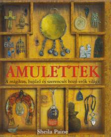 Sheila Paine - Amulettek [antikvár]