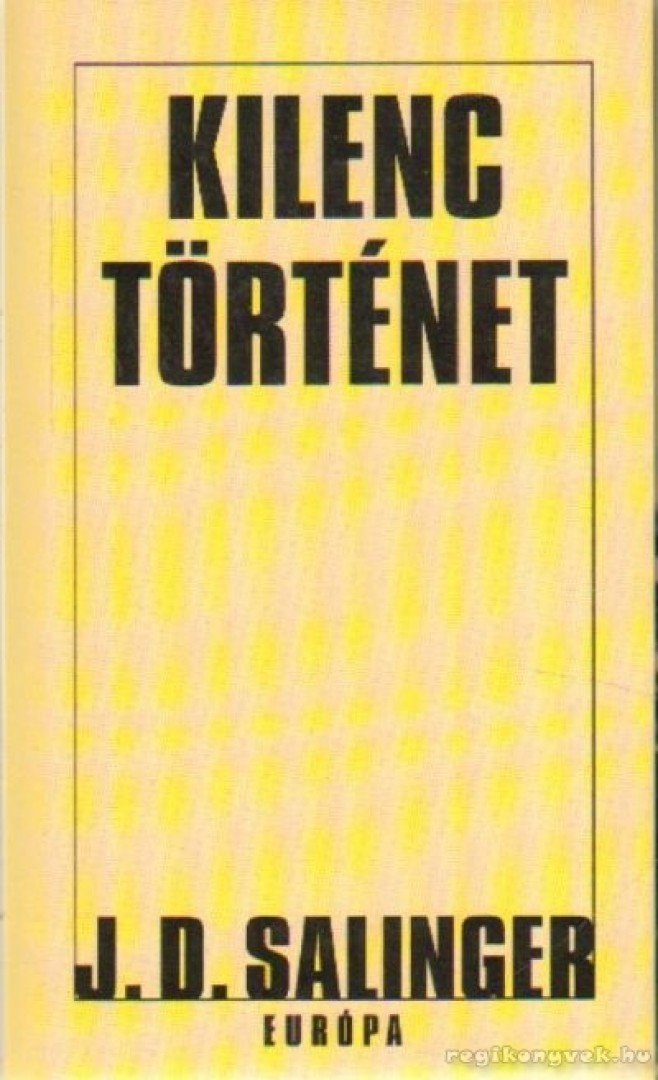 Salinger J. D. - Kilenc történet [antikvár]