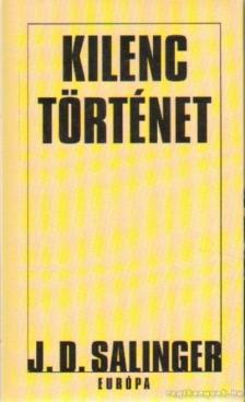 Salinger J. D. - Kilenc történet [antikvár]