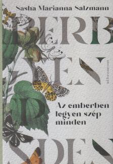 Sasha Marianna Salzmann - Az emberben legyen szép minden [antikvár]