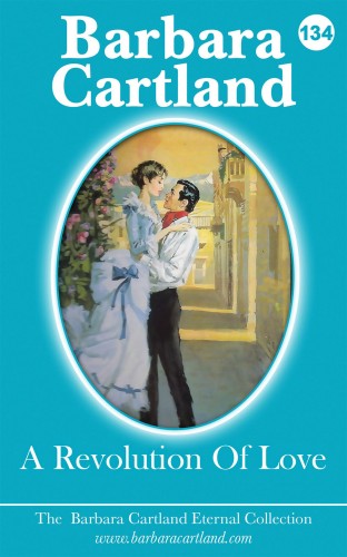 Barbara Cartland - A Revolution Of Love [eKönyv: epub, mobi]