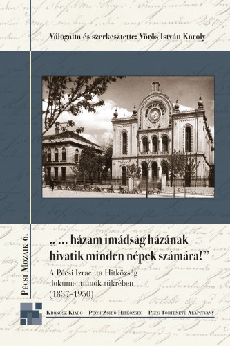 (szerk.) Vörös István Károly - ...házam imádság házának hivatik minden népek számára! [eKönyv: pdf]