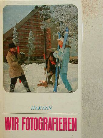 Heinz Hamann - Wir fotografieren [antikvár]