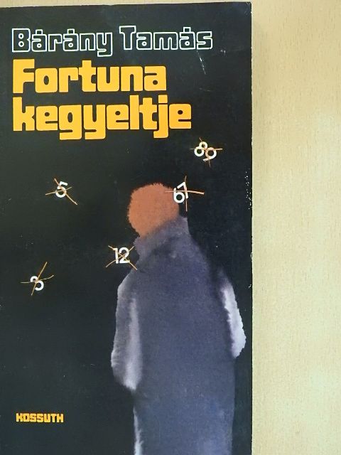 Bárány Tamás - Fortuna kegyeltje [antikvár]