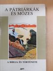 Antonio Sicari - A pátriárkák és Mózes [antikvár]
