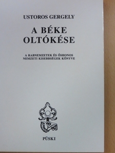 Ustoros Gergely - A béke oltókése [antikvár]