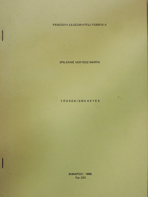 Spilákné Kertész Márta - Tőzsdeismeretek [antikvár]