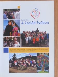 Dr. Nagy Krisztina - Ez történt A Család Évében 2011 [antikvár]