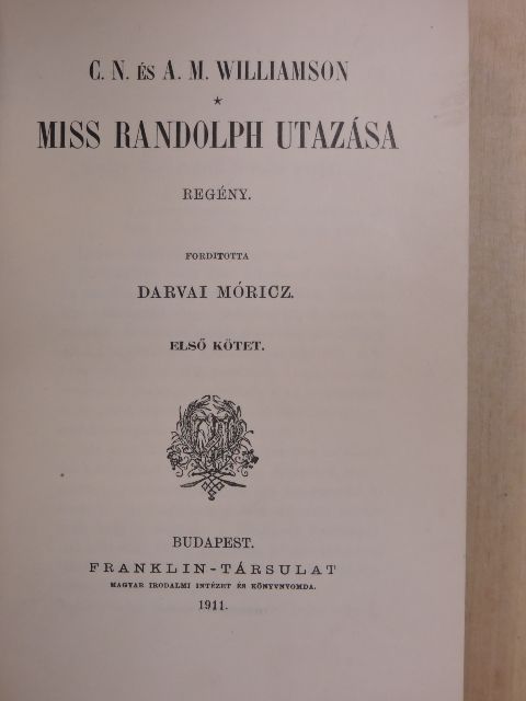 A. M. Williamson - Miss Randolph utazása I-II. [antikvár]