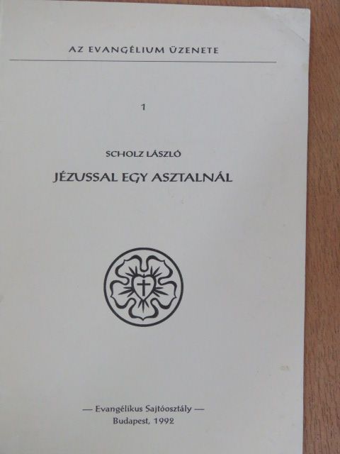 Scholz László - Jézussal egy asztalnál [antikvár]