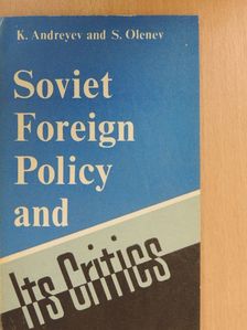K. Andreyev - Soviet Foreign Policy and Its Critics [antikvár]