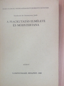 Andicsné Dr. Horváth Judit - A piackutatás elmélete és módszertana [antikvár]