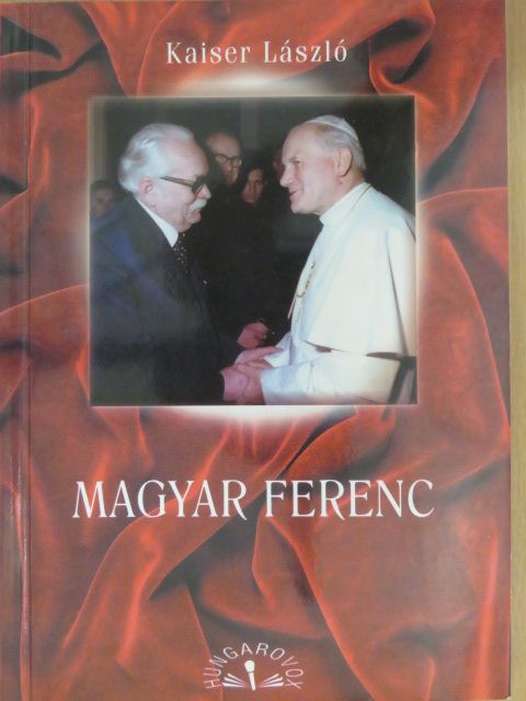 Kaiser László - Magyar Ferenc (dedikált példány) [antikvár]