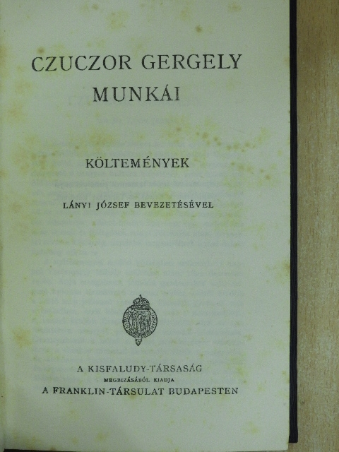 Czuczor Gergely - Czuczor Gergely munkái [antikvár]