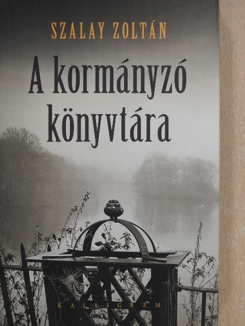 Szalay Zoltán - A kormányzó könyvtára [antikvár]