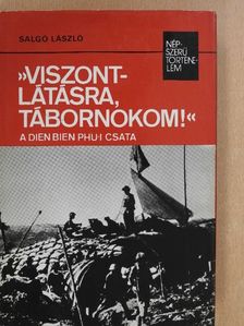 Salgó László - Viszontlátásra, tábornokom! (dedikált példány) [antikvár]