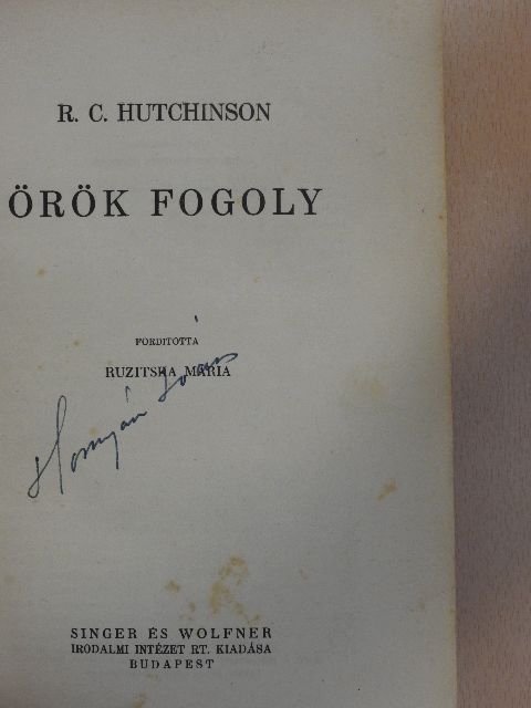 R. C. Hutchinson - Örök fogoly [antikvár]
