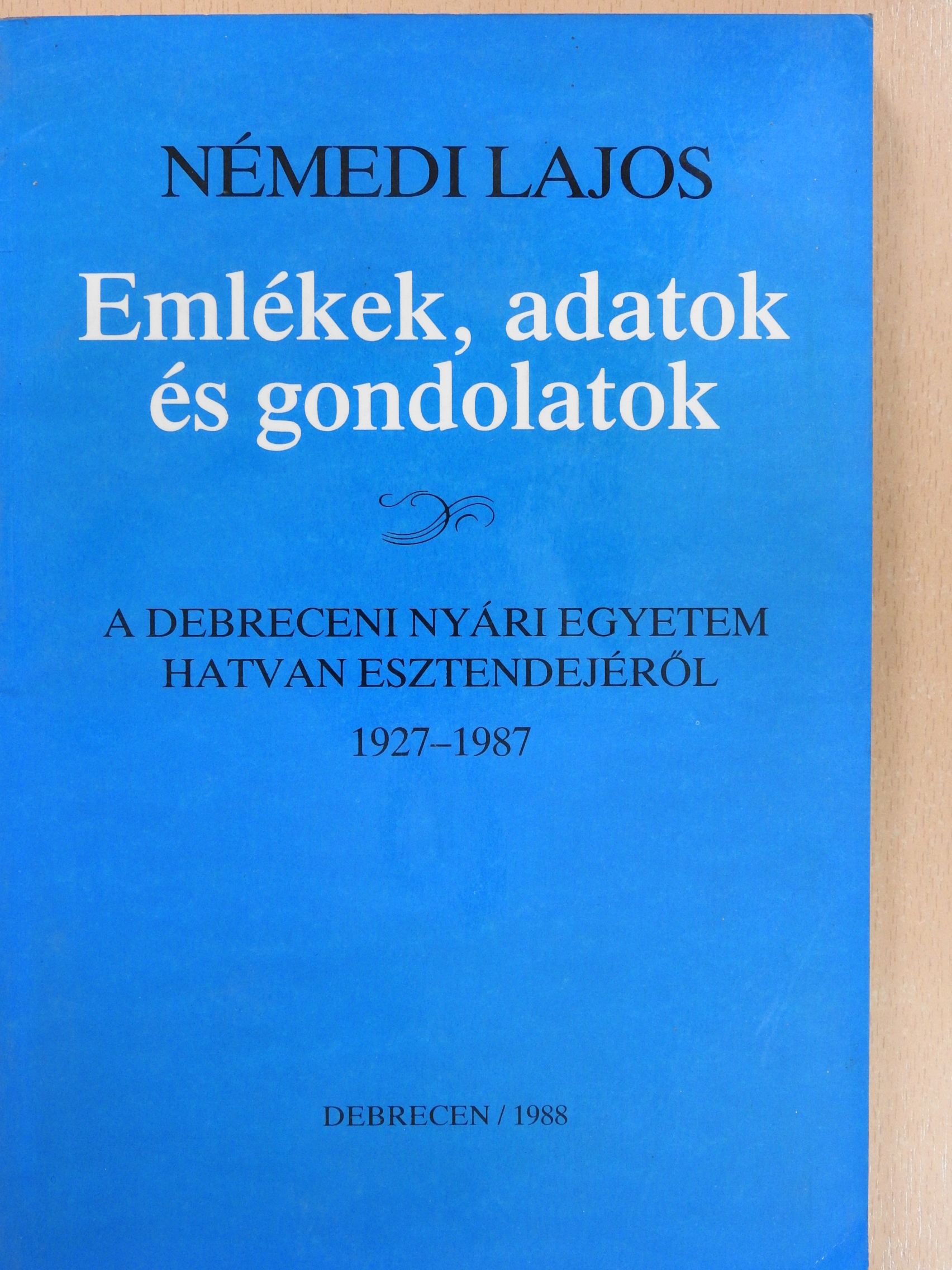 Némedi Lajos - Emlékek, adatok és gondolatok (dedikált példány) [antikvár]