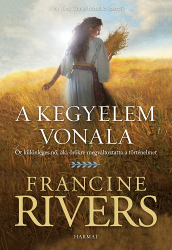 Francine Rivers - A kegyelem vonala [eKönyv: epub, mobi]