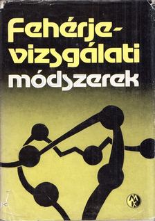 Kerese István - Fehérjevizsgálati módszerek [antikvár]