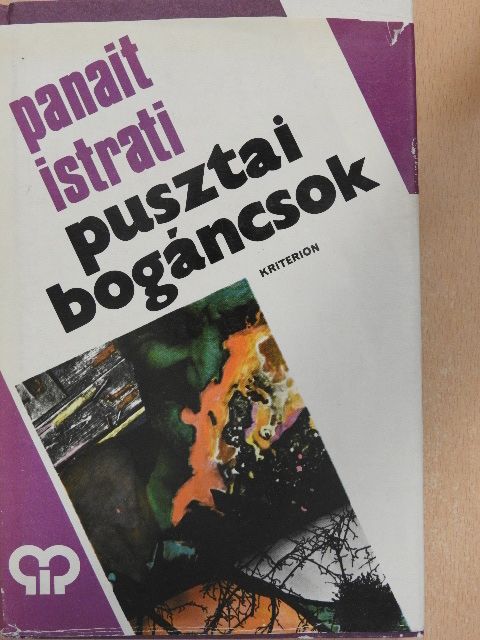 Panait Istrati - Pusztai bogáncsok [antikvár]