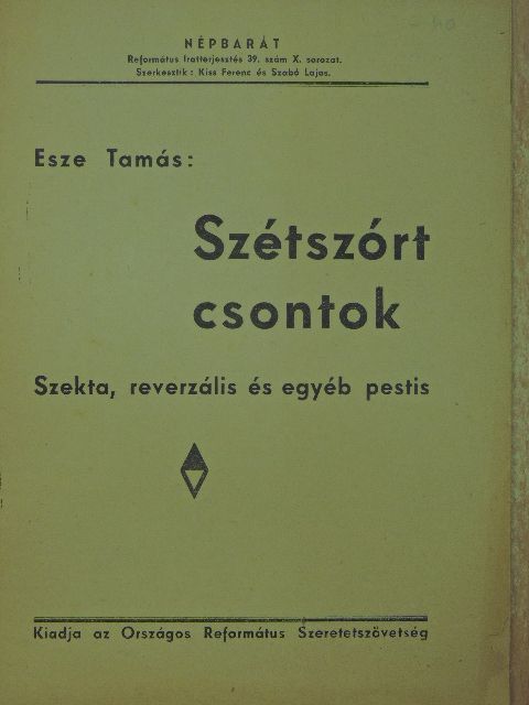 Esze Tamás - Szétszórt csontok [antikvár]