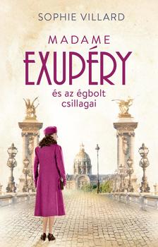 Sophie Villard - Madame Exupéry és az égbolt csillagai
