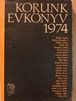 Benkő András - Korunk évkönyv 1974 [antikvár]