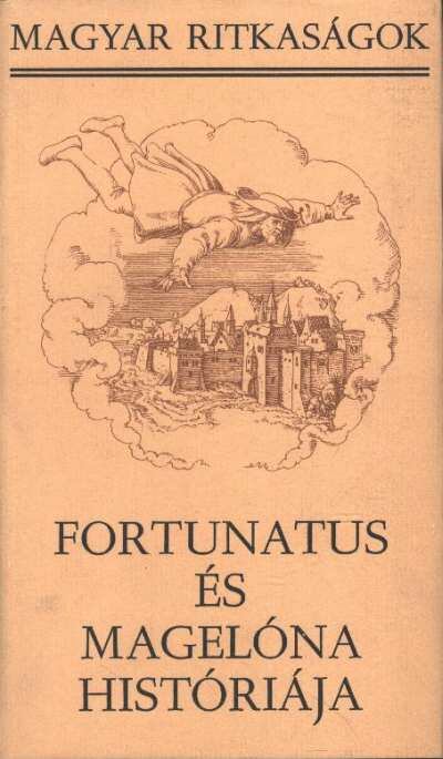 NEMESKÜRTY ISTVÁN - Fortunatus és Magelóna históriája [antikvár]