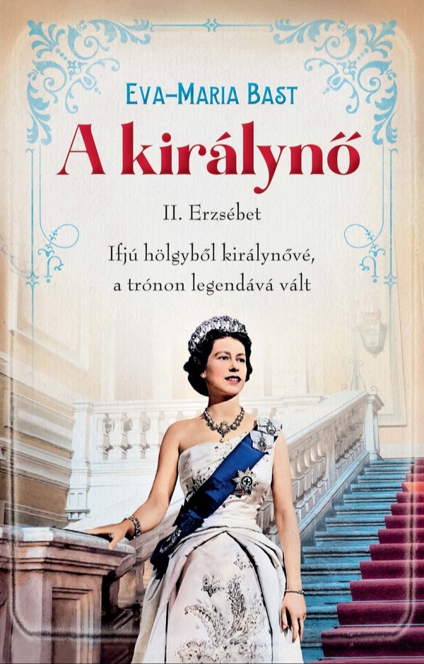 Eva-Maria Bast - A királynő [eKönyv: epub, mobi]